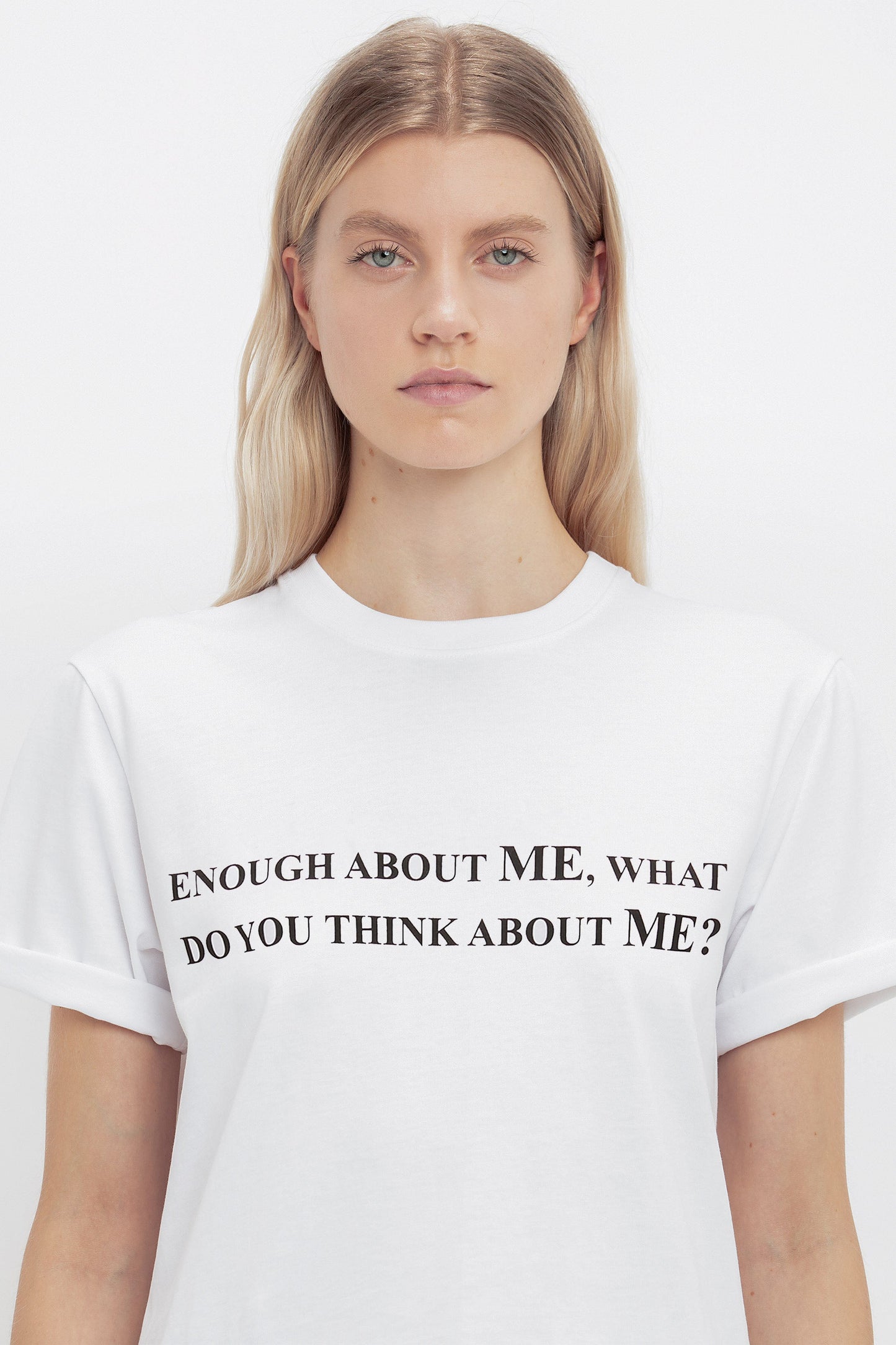 Enough About Me Slogan T-Shirt